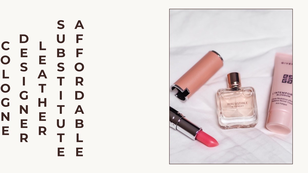 affordable substitute leather designer cologne
