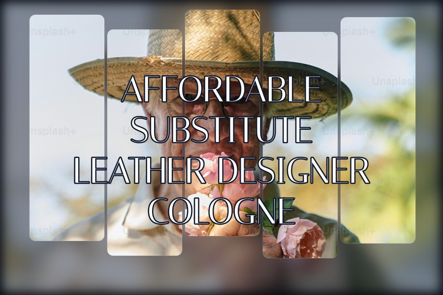 affordable substitute leather designer cologne
