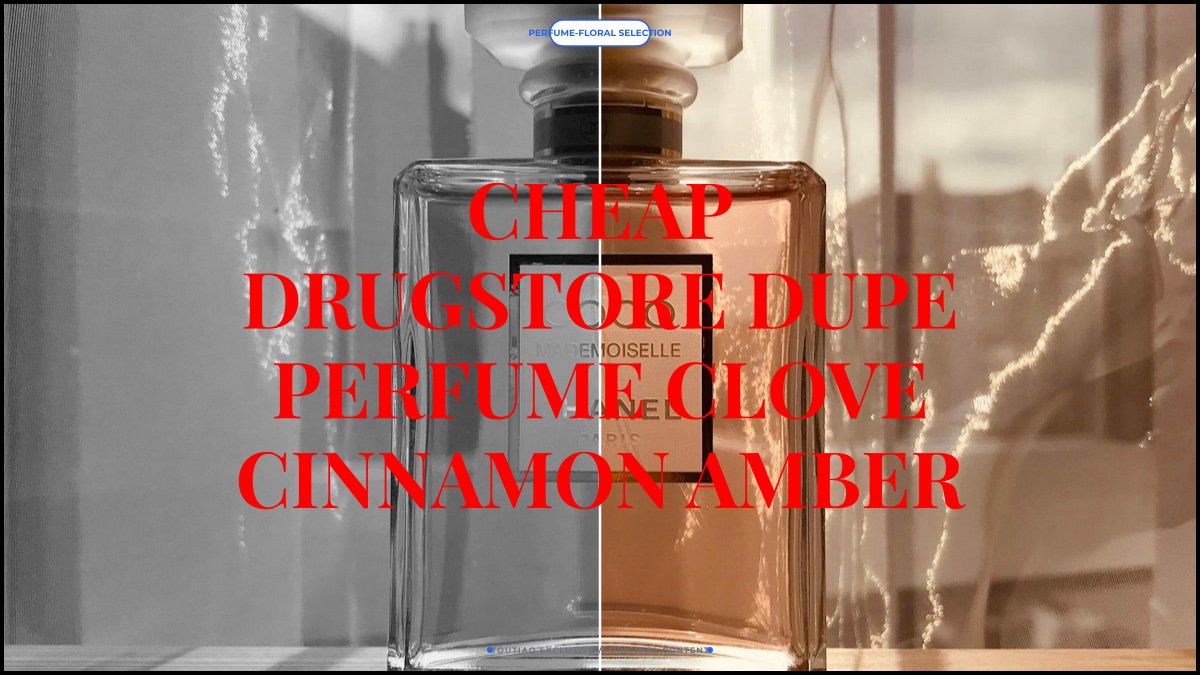 cheap drugstore dupe perfume clove cinnamon amber