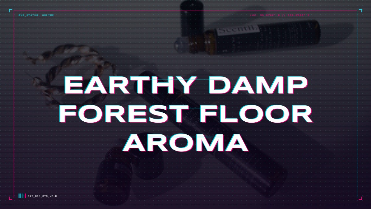 earthy damp forest floor aroma