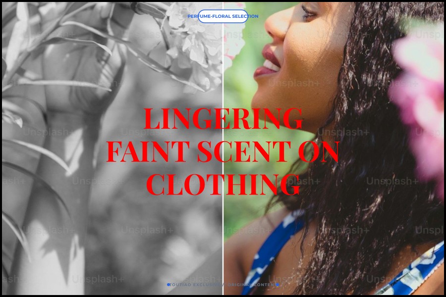 lingering faint scent on clothing