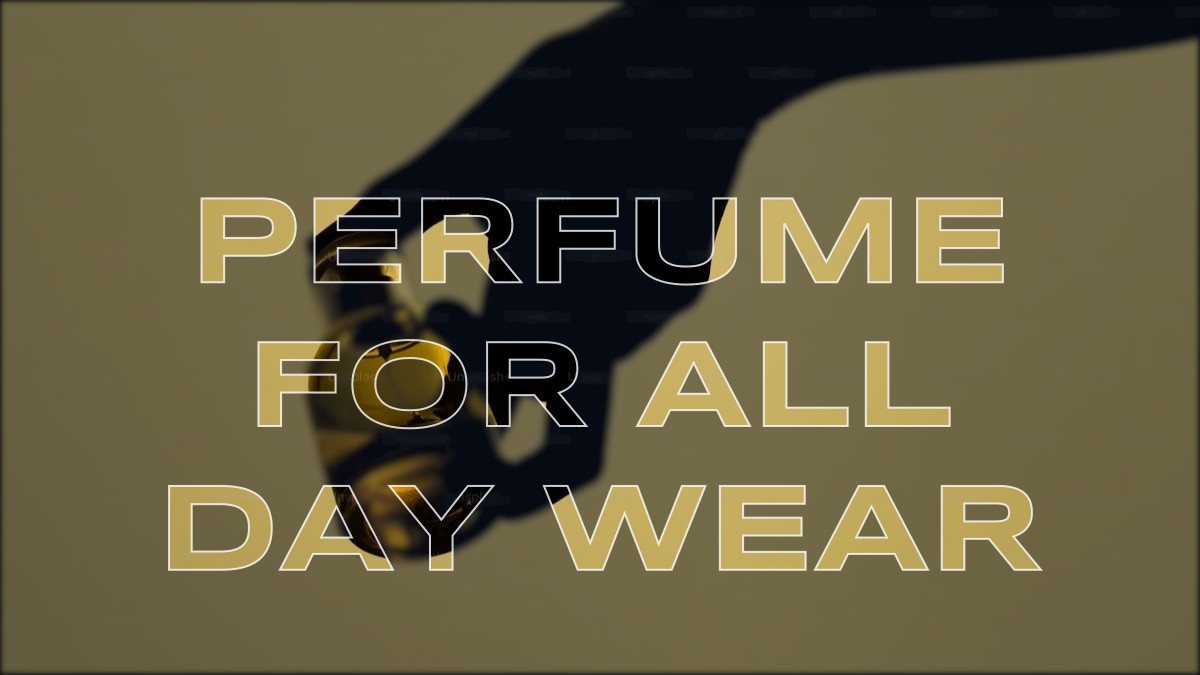 perfume for all day wear