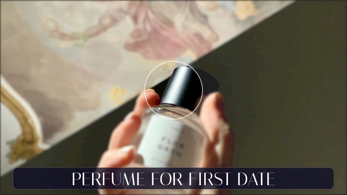 perfume for first date