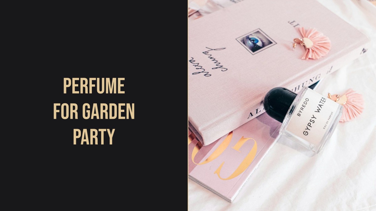 perfume for garden party