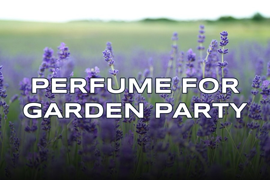 perfume for garden party