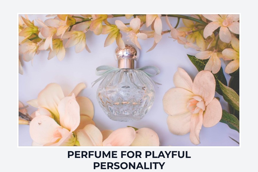 perfume for playful personality