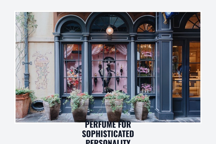 perfume for sophisticated personality