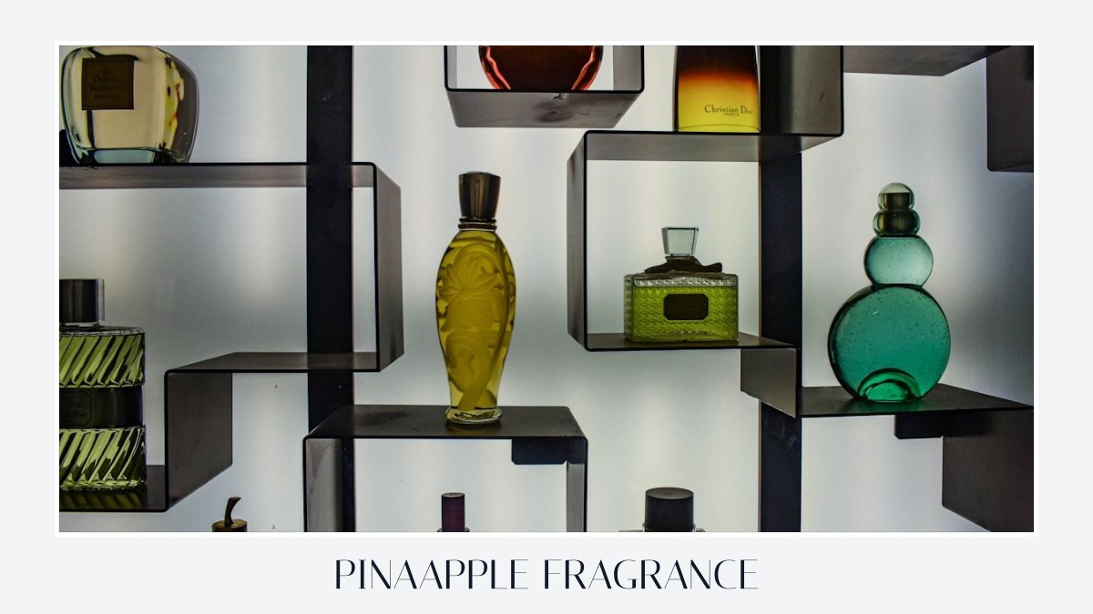 pinaapple fragrance
