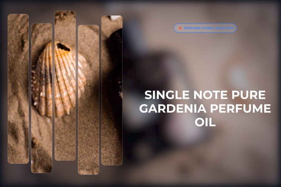 single note pure gardenia perfume oil
