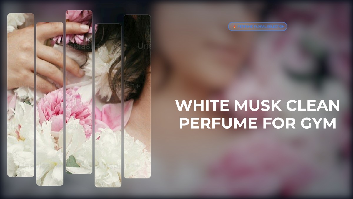 white musk clean perfume for gym