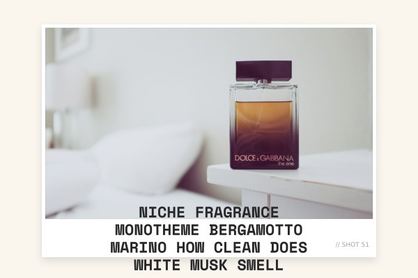 Niche Fragrance Monotheme Bergamotto Marino how clean does white musk smell