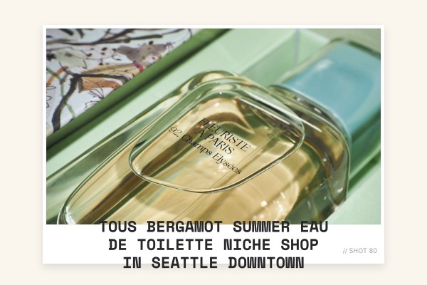 Tous Bergamot Summer Eau de Toilette niche shop in Seattle downtown